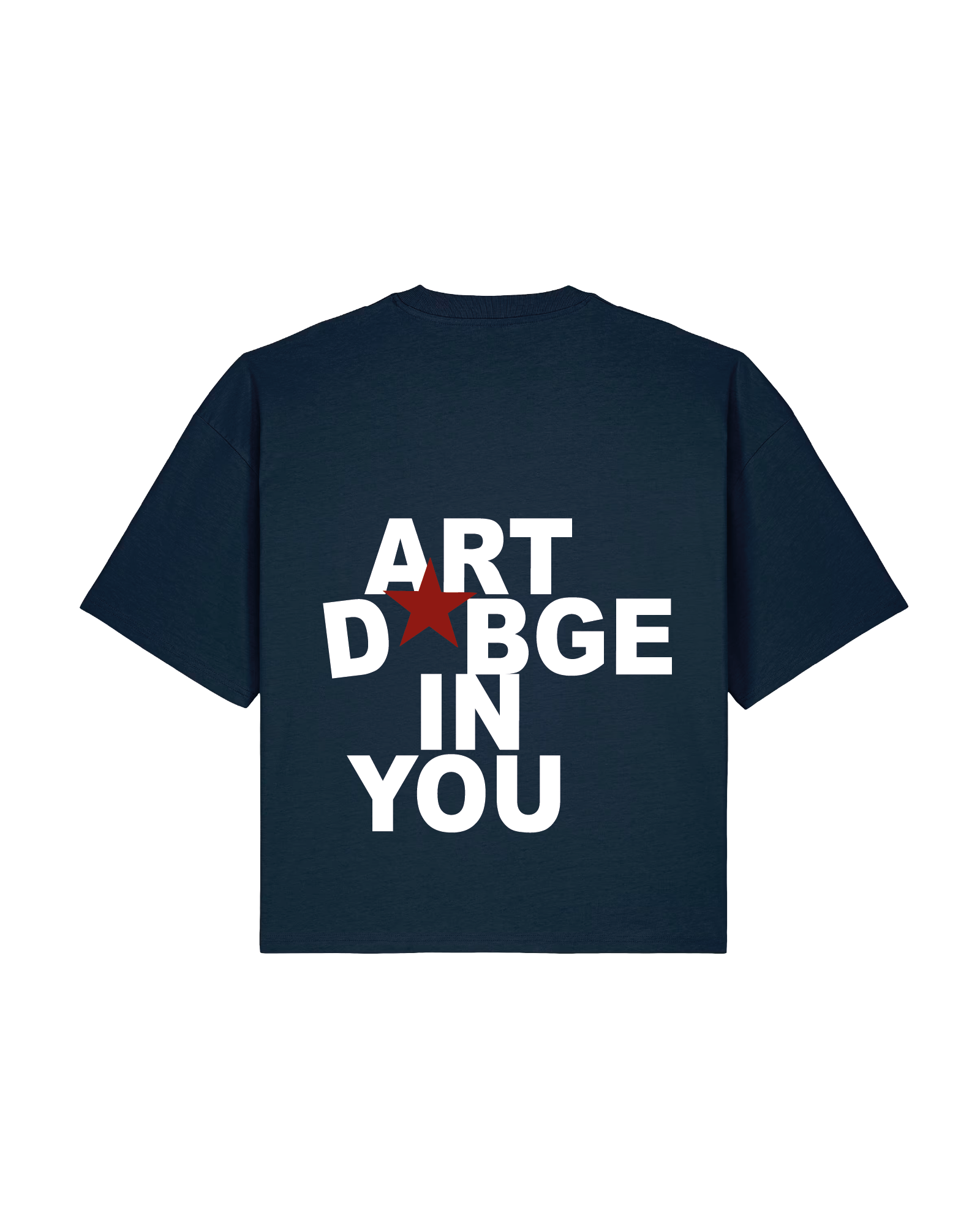 T-shirt ART D*BGE IN YOU