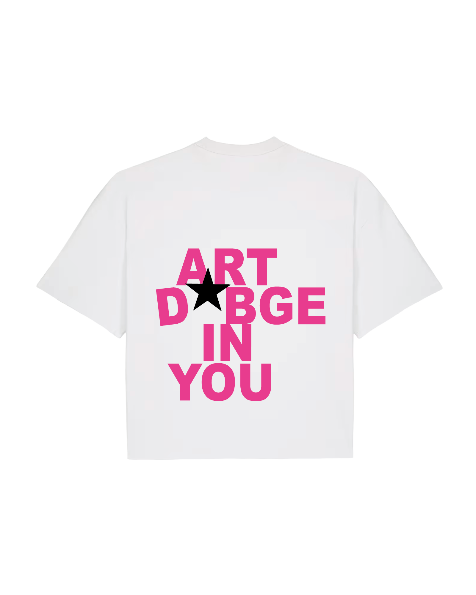 T-shirt ART D*BGE IN YOU